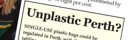 Unplastic Perth?