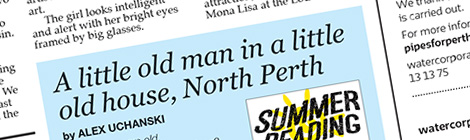 Summer Reading: A little old man in a little old house, North&nbsp;Perth