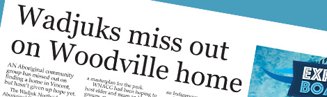 Wadjuks miss out on Woodville home