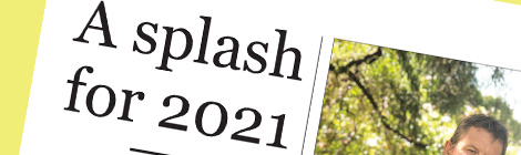 A splash for&nbsp;2021