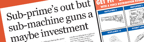 Sub-prime’s out but sub-machine guns a maybe&nbsp;investment