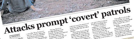 Attacks prompt ‘covert’&nbsp;patrols
