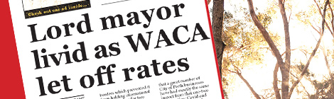 Lord mayor livid as WACA let off rates